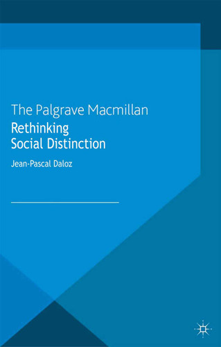 Rethinking Social Distinction book cover by J. Daloz