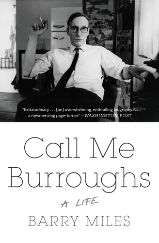 Call Me Burroughs: A Life book cover by Barry Miles