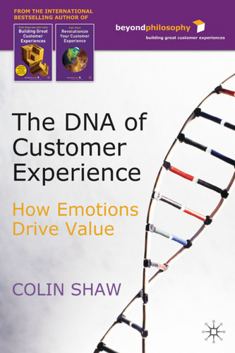 The DNA of Customer Experience: How Emotions Drive Value book cover by C. Shaw