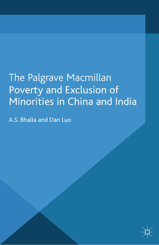 Poverty and Exclusion of Minorities in China and India book cover by A. Bhalla, D. Luo