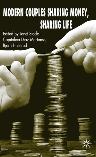 Modern Couples Sharing Money, Sharing Life book cover by Janet Stocks, Björn Halleröd