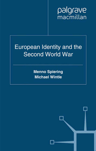 European Identity and the Second World War book cover by Menno Spiering, Michael Wintle
