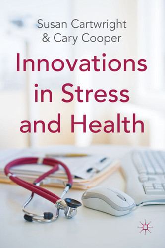 Innovations in Stress and Health book cover by S. Cartwright, C. Cooper