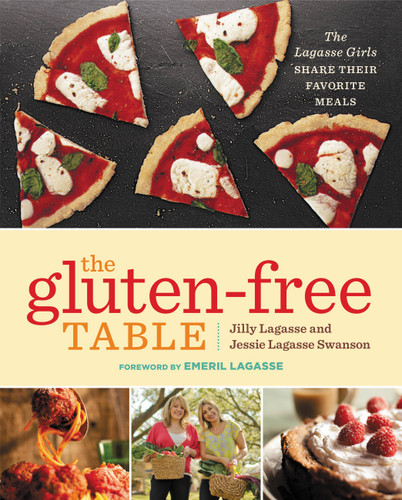 The Gluten-Free Table: The Lagasse Girls Share Their Favorite Meals book cover by Jilly Lagasse, Jessie Lagasse Swanson