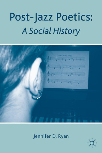 Post-Jazz Poetics: A Social History book cover by J. Ryan