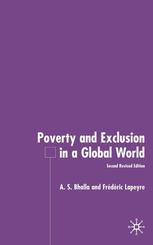 Poverty and Exclusion in a Global World book cover by A. Bhalla, F. Lapeyre