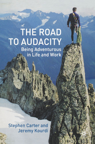 The Road to Audacity: Being Adventurous in Life and Work book cover by S. Carter, J. Kourdi