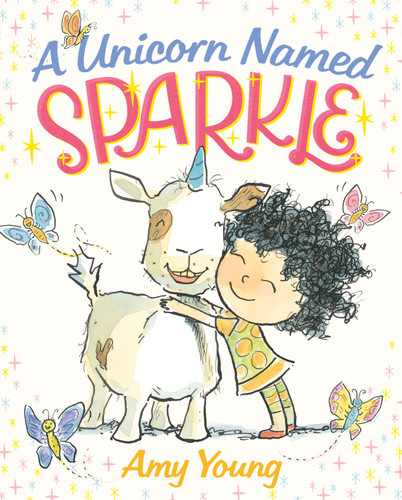 A Unicorn Named Sparkle: A Picture Book book cover by Amy Young