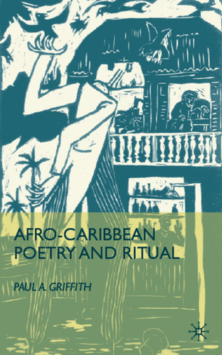 Afro-Caribbean Poetry and Ritual book cover by P. Griffith
