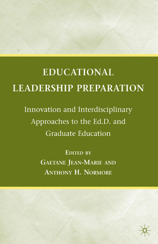 Educational Leadership Preparation: Innovation and Interdisciplinary Approaches to the Ed.D. and Graduate Education book cover by 