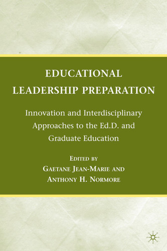 Educational Leadership Preparation: Innovation and Interdisciplinary Approaches to the Ed.D. and Graduate Education book cover by 