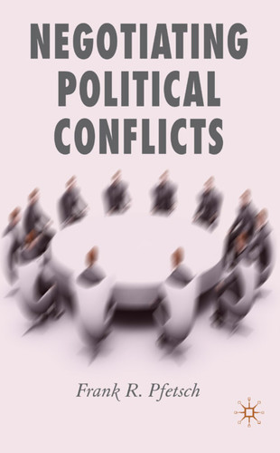 Negotiating Political Conflicts book cover by F. Pfetsch