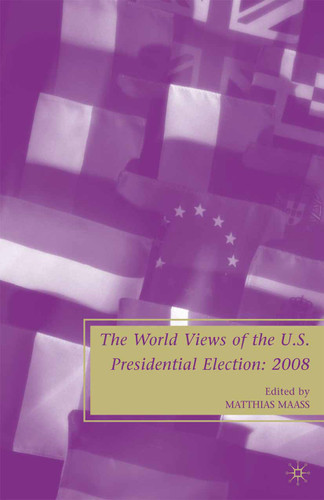 The World Views of the US Presidential Election book cover by 