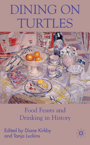 Dining On Turtles: Food Feasts and Drinking in History book cover by 