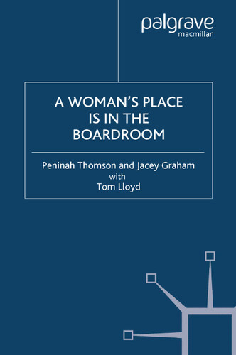 A Woman's Place is in the Boardroom book cover by P. Thomson, J. Graham