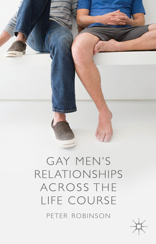 Gay Men's Relationships Across the Life Course book cover by P. Robinson