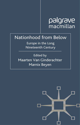 Nationhood from Below: Europe in the Long Nineteenth Century book cover by 