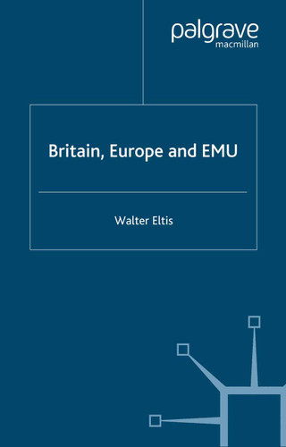 Britain, Europe and EMU book cover by W. Eltis
