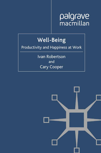 Well-being: Productivity and Happiness at Work book cover by Ivan Robertson, Cary Cooper
