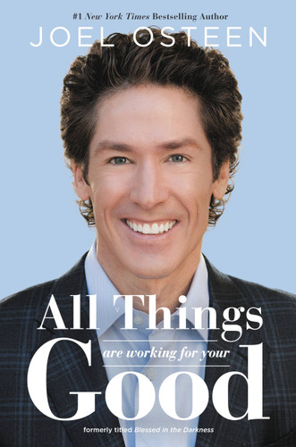 All Things Are Working for Your Good book cover by Joel Osteen