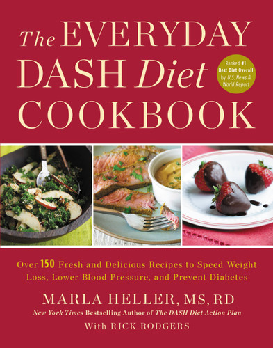 The Everyday DASH Diet Cookbook: Over 150 Fresh and Delicious Recipes to Speed Weight Loss, Lower Blood Pressure, and Prevent Diabetes (A DASH Diet Book) book cover by Marla Heller