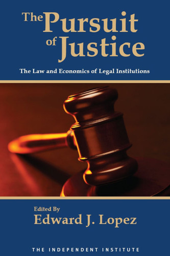 The Pursuit of Justice: Law and Economics of Legal Institutions book cover by E. López