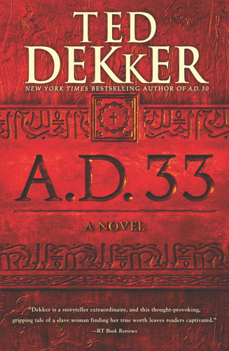 A.D. 33: A Novel (A.D. #2) book cover by Ted Dekker