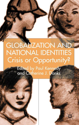 Globalization and National Identities: Crisis or Opportunity? book cover by 