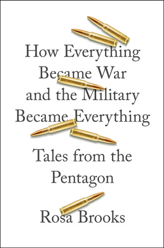 How Everything Became War and the Military Became Everything: Tales from the Pentagon Cover