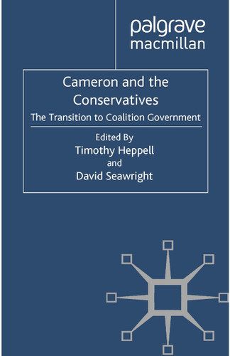 Cameron and the Conservatives: The Transition to Coalition Government book cover by 