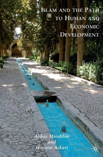 Islam and the Path to Human and Economic Development book cover by A. Mirakhor, H. Askari
