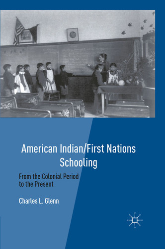 American Indian/First Nations Schooling: From the Colonial Period to the Present book cover by C. Glenn