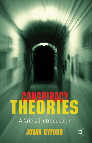 Conspiracy Theories: A Critical Introduction book cover by J. Byford