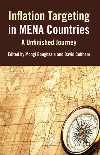 Inflation Targeting in MENA Countries: An Unfinished Journey book cover by Mongi Boughzala
