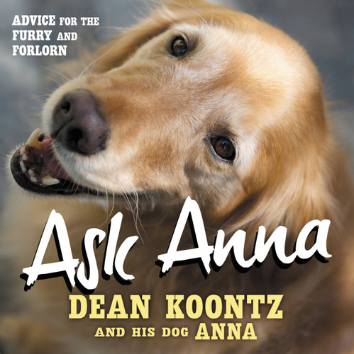 ASK ANNA: Advice for the Furry and Forlorn book cover by Dean R. Koontz