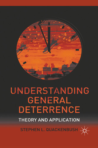 Understanding General Deterrence: Theory and Application book cover by S. Quackenbush