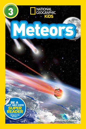 Meteors (National Geographic Kids Readers, Level 3) (National Geographic Kids Readers) book cover by Melissa Stewart, National Geographic Kids