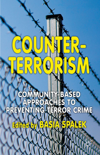 Counter-Terrorism: Community-Based Approaches to Preventing Terror Crime book cover by B. Spalek