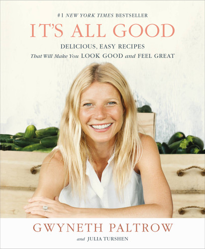 It's All Good: Delicious, Easy Recipes That Will Make You Look Good and Feel Great book cover by Gwyneth Paltrow