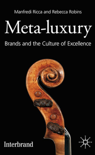 Meta-Luxury: Brands and the Culture of Excellence book cover by M. Ricca, R. Robins