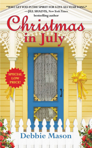 Christmas in July: A Christmas, Colorado Novel:  Book 2 (Christmas, Colorado #2) book cover by Debbie Mason