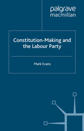 Constitution-Making and the Labour Party book cover by M. Evans
