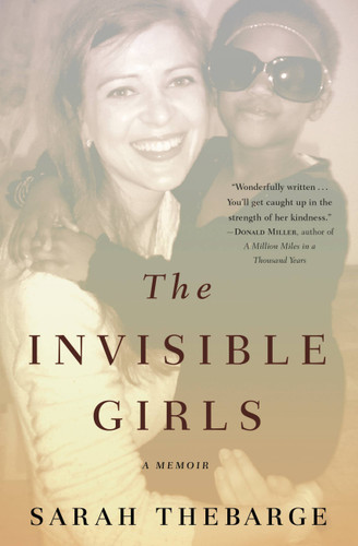 The Invisible Girls: A Memoir book cover by Sarah Thebarge