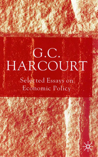 Selected Essays on Economic Policy book cover by G. Harcourt