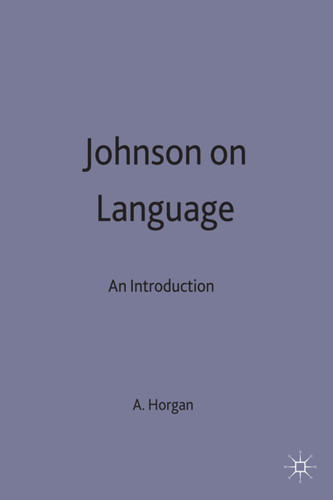 Johnson on Language: An Introduction book cover by A. Horgan