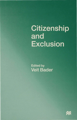 Citizenship and Exclusion book cover by Veit Bader