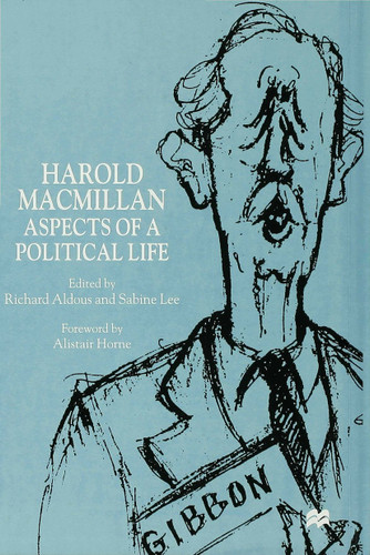 Harold Macmillan: Aspects of a Political Life book cover by 