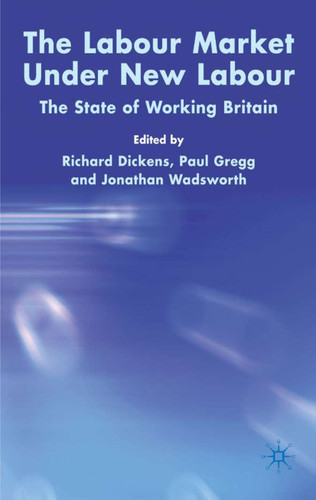 The Labour Market Under New Labour: The State of Working Britain 2003 book cover by 