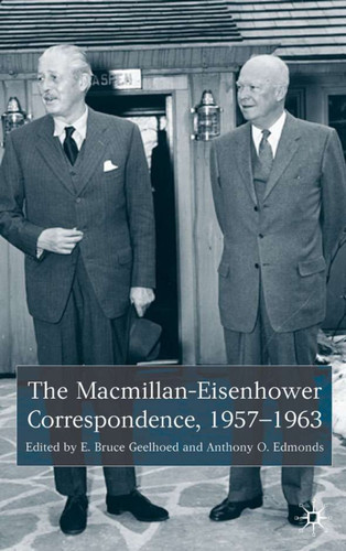The Macmillan-Eisenhower Correspondence, 1957-69 book cover by 