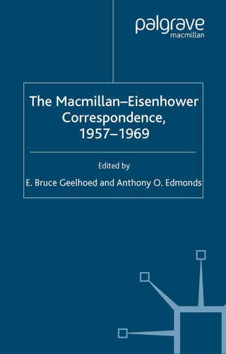The Macmillan-Eisenhower Correspondence, 1957-69 book cover by 
